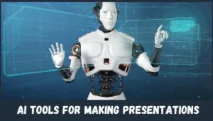 Best AI Tools For Making Presentations Free