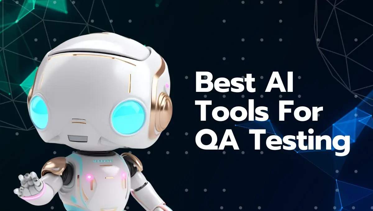 Best AI Tools For QA Testing